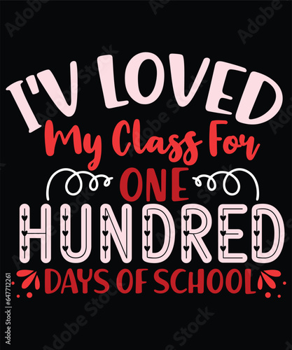 I v loved my class for hundred days of school
