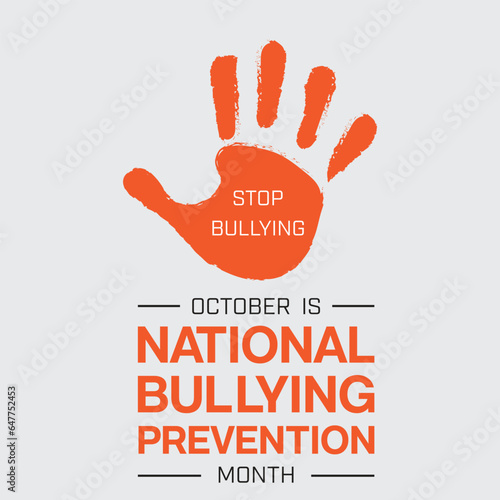National Bullying Prevention Month design with a stop hand sign. Vector illustration
