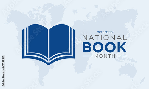 October is National book month. National book month celebration focuses on the importance of reading, writing and literature. Vector template for banner, greeting card, poster with background.
