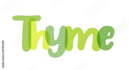 Thyme, Thymus vulgaris, Natural - green tones typography background, label, sticker, text design, sign, white background, tag, transparent lettering typography