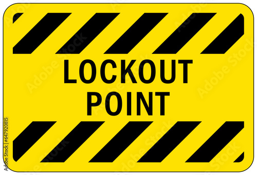Lock out point sign and labels