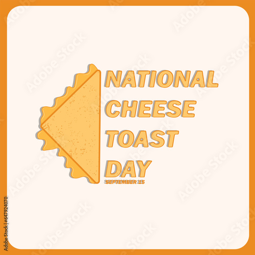 National Cheese Toast Day – September 15