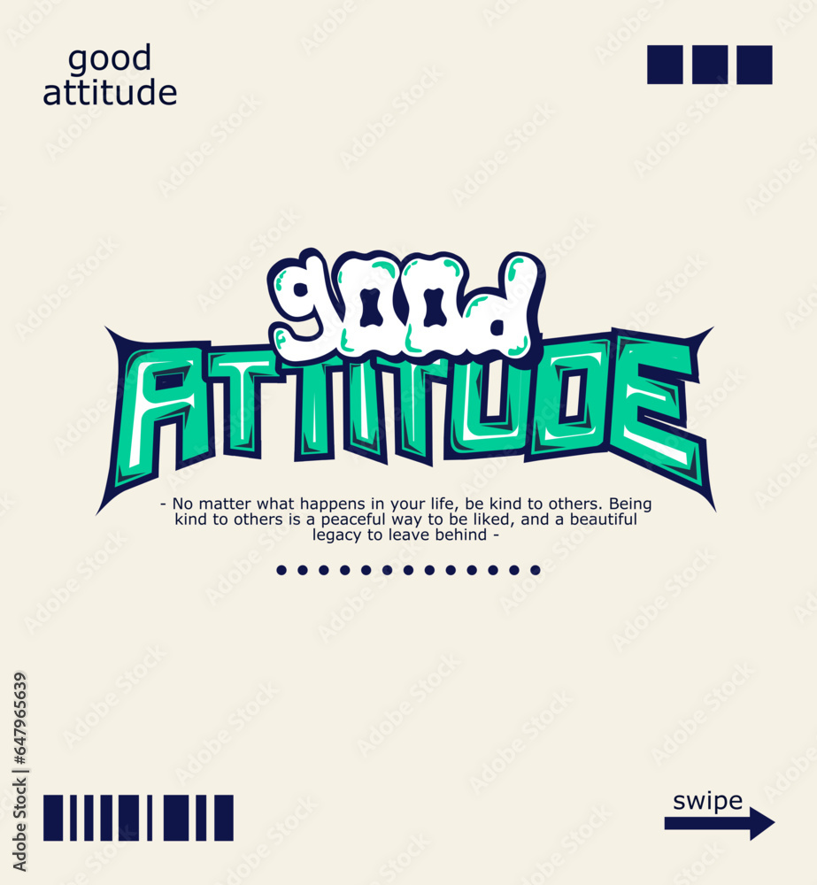 Abstract Word Good Attitude Graffiti Style Font Lettering Vector Illustration Art For Tshirt, Hoodie, and poster