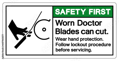 Safety First Worn Doctor Blades Can Cut Wear Hand Protection Follow Lockout Procedure Before Servicing Symbol Sign, Vector Illustration, Isolate On White Background Label .EPS10