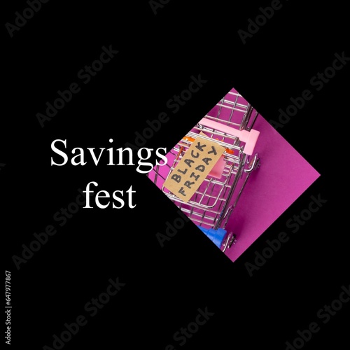 Savings fest, black friday text on shopping trolley and black background