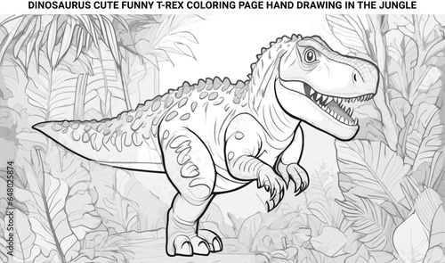 dinosaurus cute funny t-rex coloring page hand drawing in the jungle