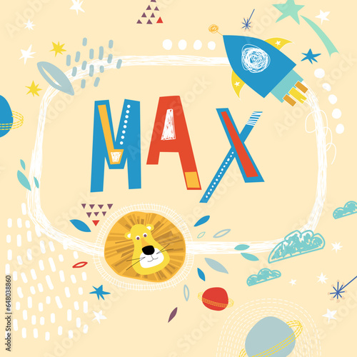 Bright card with beautiful name Max in planets, lion and simple forms. Awesome male name design in bright colors. Tremendous vector background for fabulous designs
