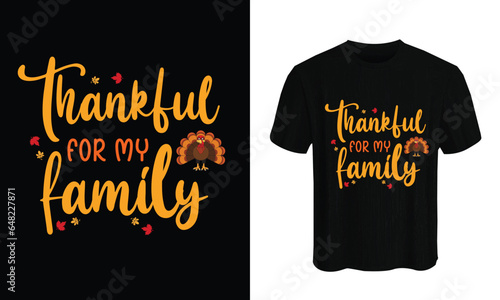 Thankful for my little family t-shirt design. Happy Thanksgiving Day T-shirt design vector template. Best Thanksgiving designs that are perfect for coffee mugs.