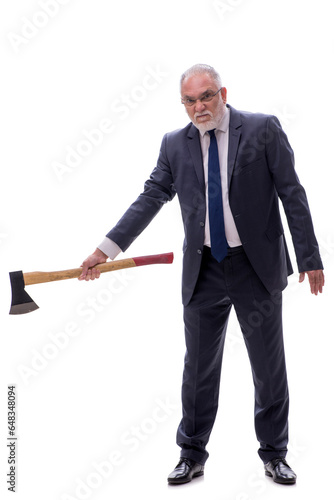 Old businessman holding hatchet isolated on white