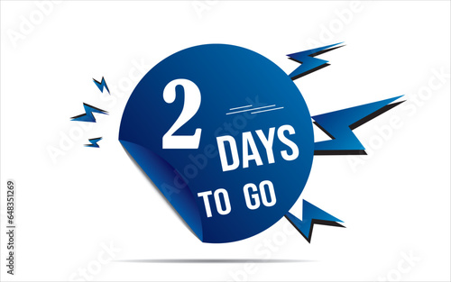 Two days Left, 2 days to go. countdown 3D Vector typographic design. Two days to go. sale price offer, 2 days only. Save the Date.