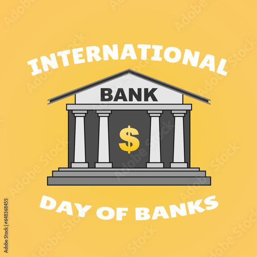 International day of banks, with bank building vector, vector illustration.