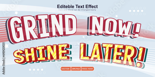 Grind Now- Shine Later - A Elegant and Classy Text Effect with minimalism style
