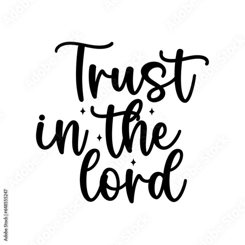 Trust in the Lord