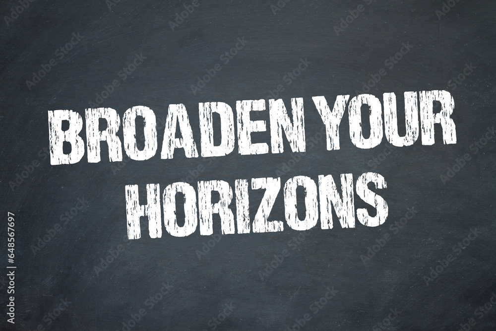Obraz premium Broaden your horizons 