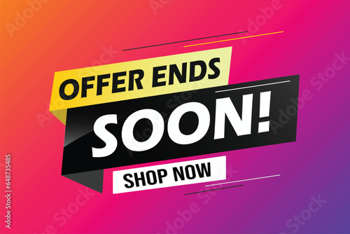 Offer ends soon. Poster flyer banner. Special offer price sign. Advertising discounts symbol. Thought speech bubble with quotes. Offer ends soon chat think megaphone message	