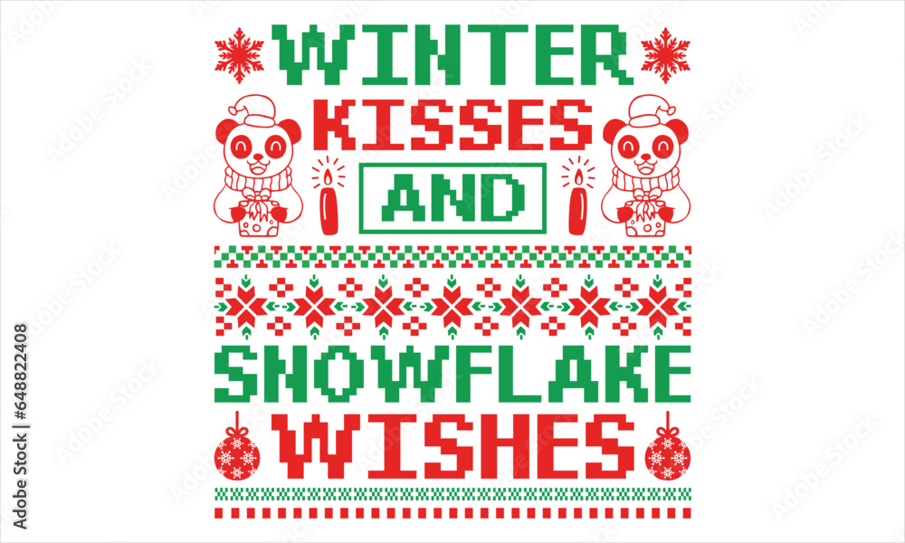 Obraz premium Winter Kisses And Snowflake Wishes - Christmas T Shirt Design, Hand drawn lettering phrase, Cutting and Silhouette, card, Typography Vector illustration for poster, banner, flyer and mug.