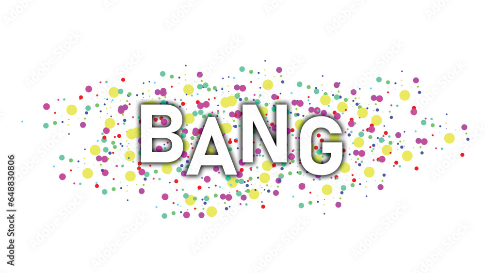 Colorful confetti with BANG text