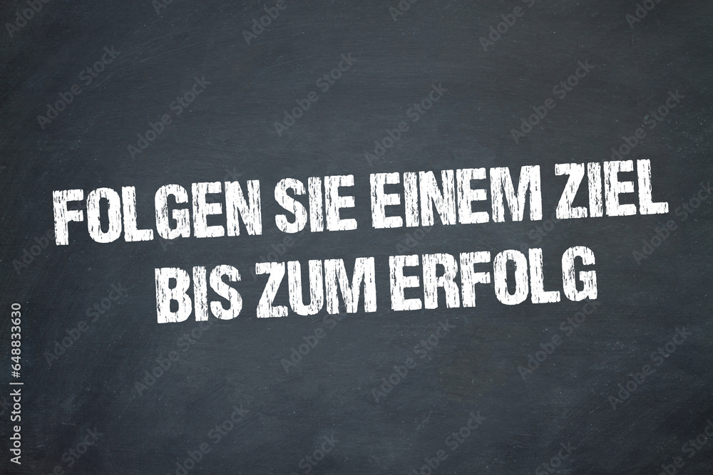Obraz premium Folgen Sie einem Ziel bis zum Erfolg 