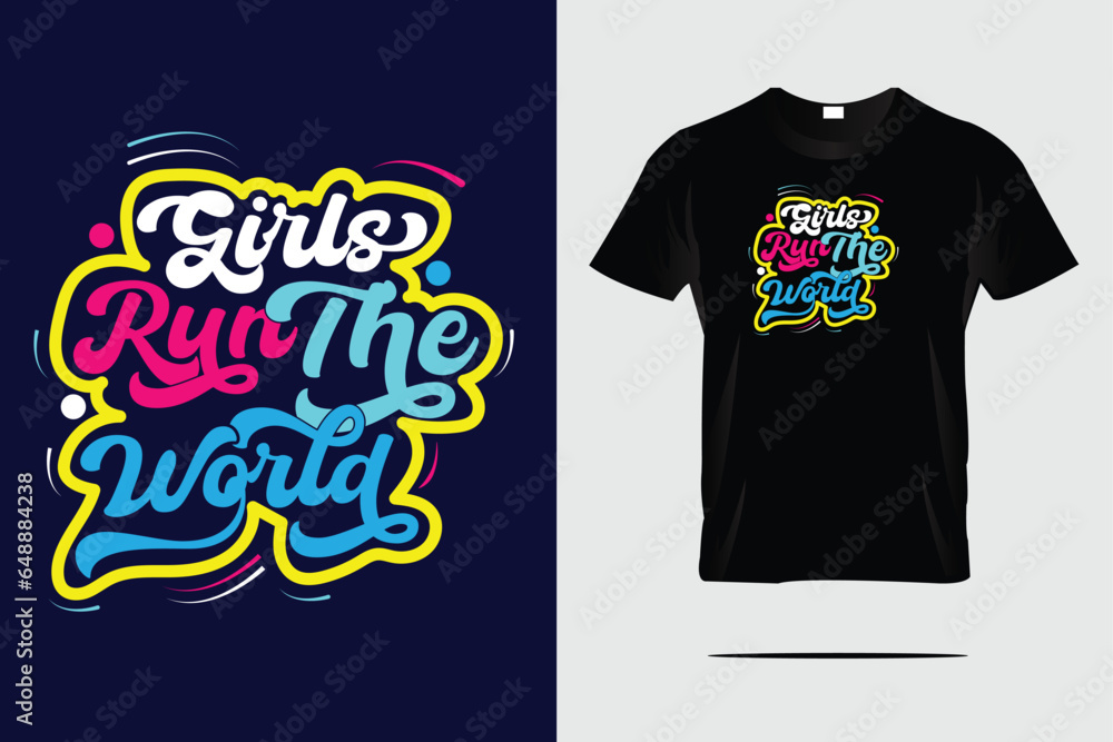 Girl run the world trendy typography t shirt and apparel Girl run the world trendy typography t shirt and apparel