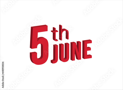 5th june ,  Daily calendar time and date schedule symbol. Modern design, 3d rendering. White background. 