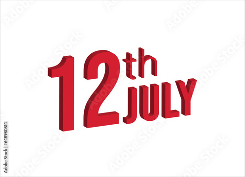 12th july , Daily calendar time and date schedule symbol. Modern design, 3d rendering. White background. 