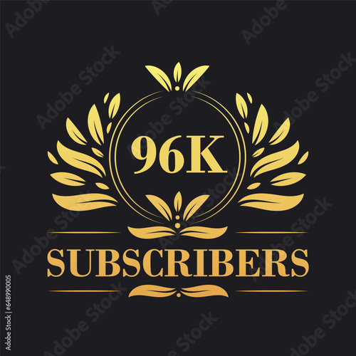 96K Subscribers celebration design. Luxurious 96K Subscribers logo for social media subscribers