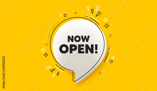 Now open tag. 3d speech bubble yellow banner. Promotion new business sign. Welcome advertising symbol. Now open chat speech bubble message. Talk box infographics. Vector