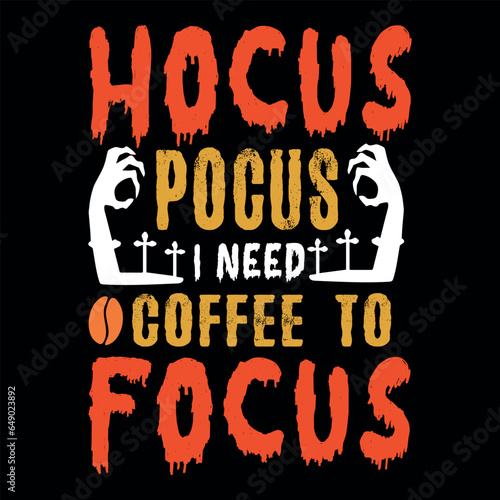 Hocus pocus i need coffee to focus Fototapet