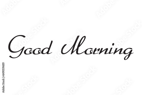 Good morning inscription word. Good Morning lettering text on white background, for card, print, poster. Hand drawn lettering good morning, Vector illustration. © stefanbalaz