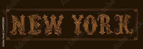 Vintage Typography NEW YORK with engraving ornament letter - vector design