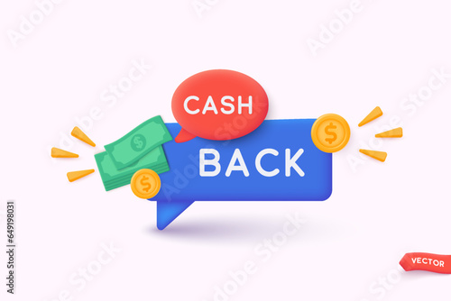 Cash back service, financial payment label. 3D Web Vector Illustrations.