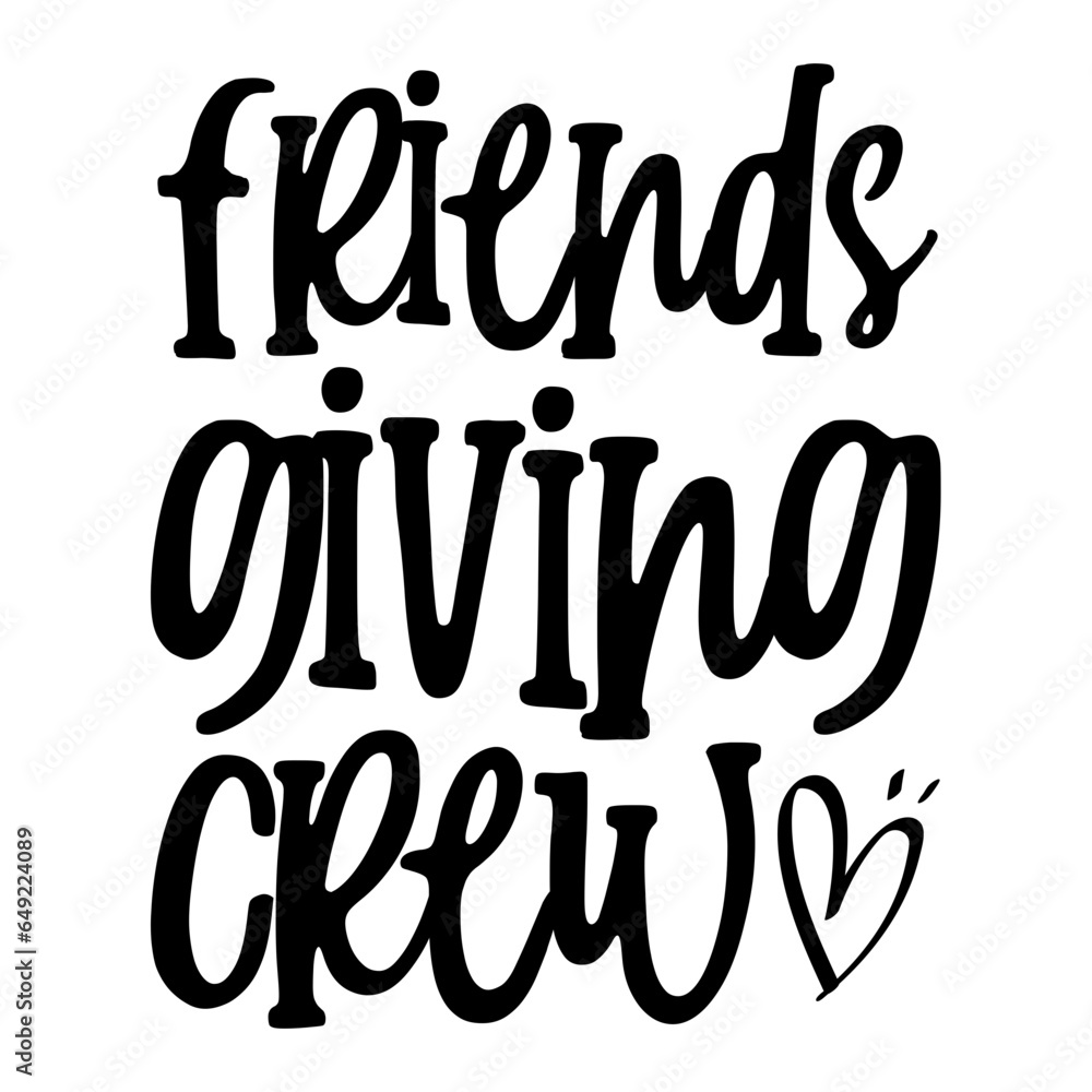 Friends Giving Crew Svg Friends Giving Crew Svg