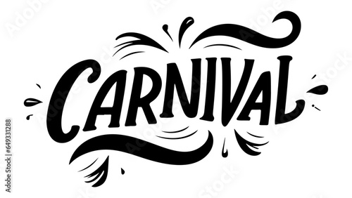 carnival typography . Hand drawn design elements. Handwritten modern brush lettering on a white background isolated vector