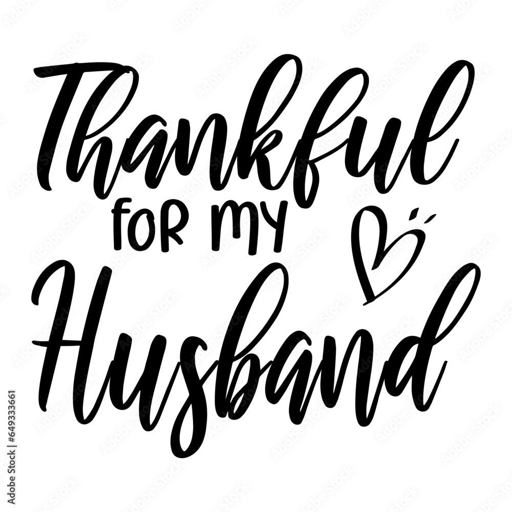Thankful For My Husband Svg Thankful For My Husband Svg