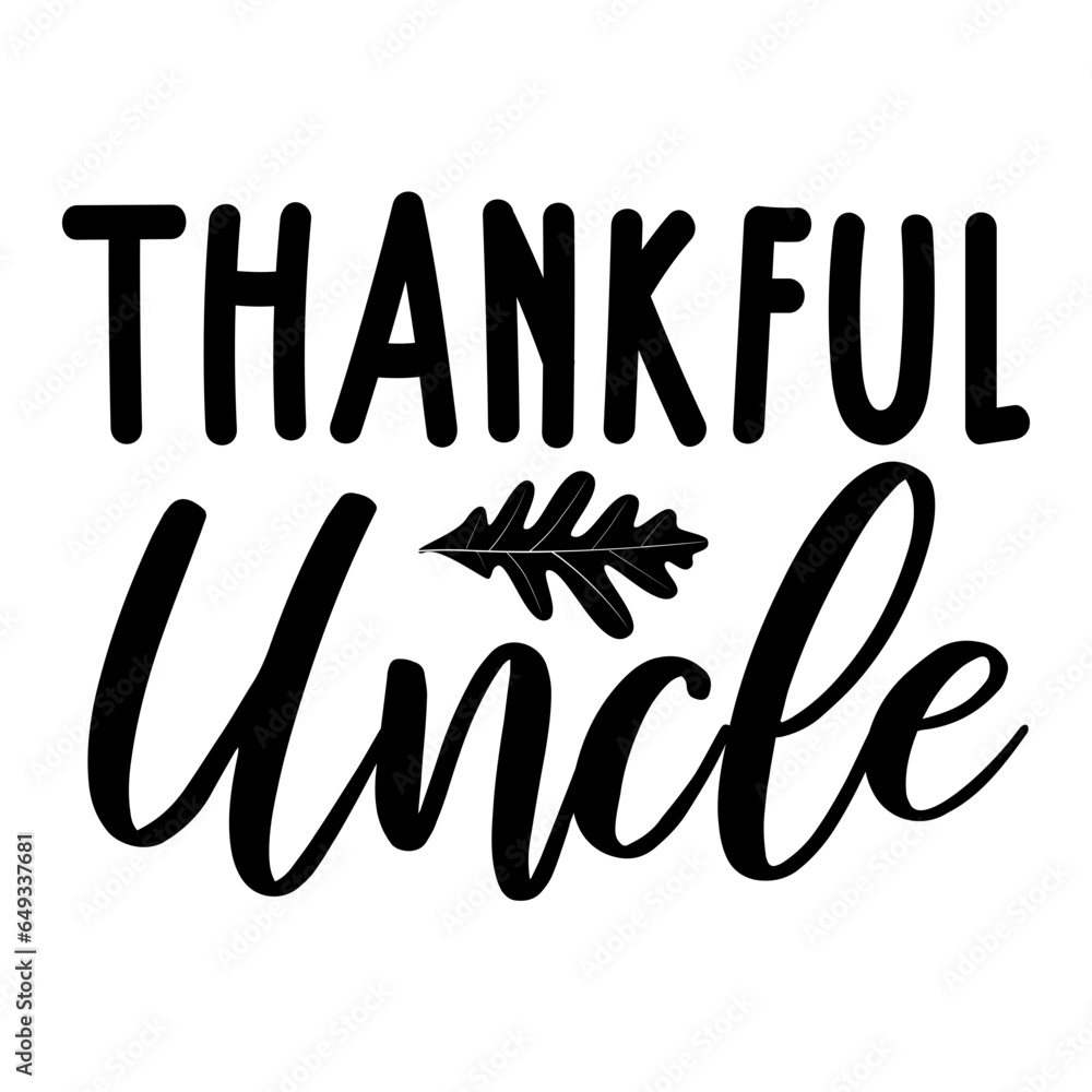 Obraz premium Thankful Uncle Svg