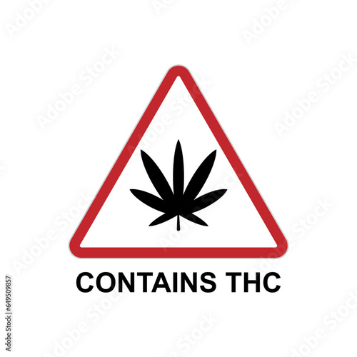 Contains THC Warning. Information Product, Tetrahydrocannabinol Symbol for Design and  Medical Websites, Presentation or Application.