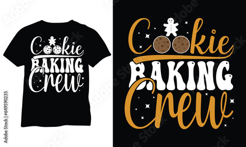 Cookie Baking Crew Shirt Christmas cookie baking wear The Cookie Crew Shirt Matching Family Shirts Eps Design