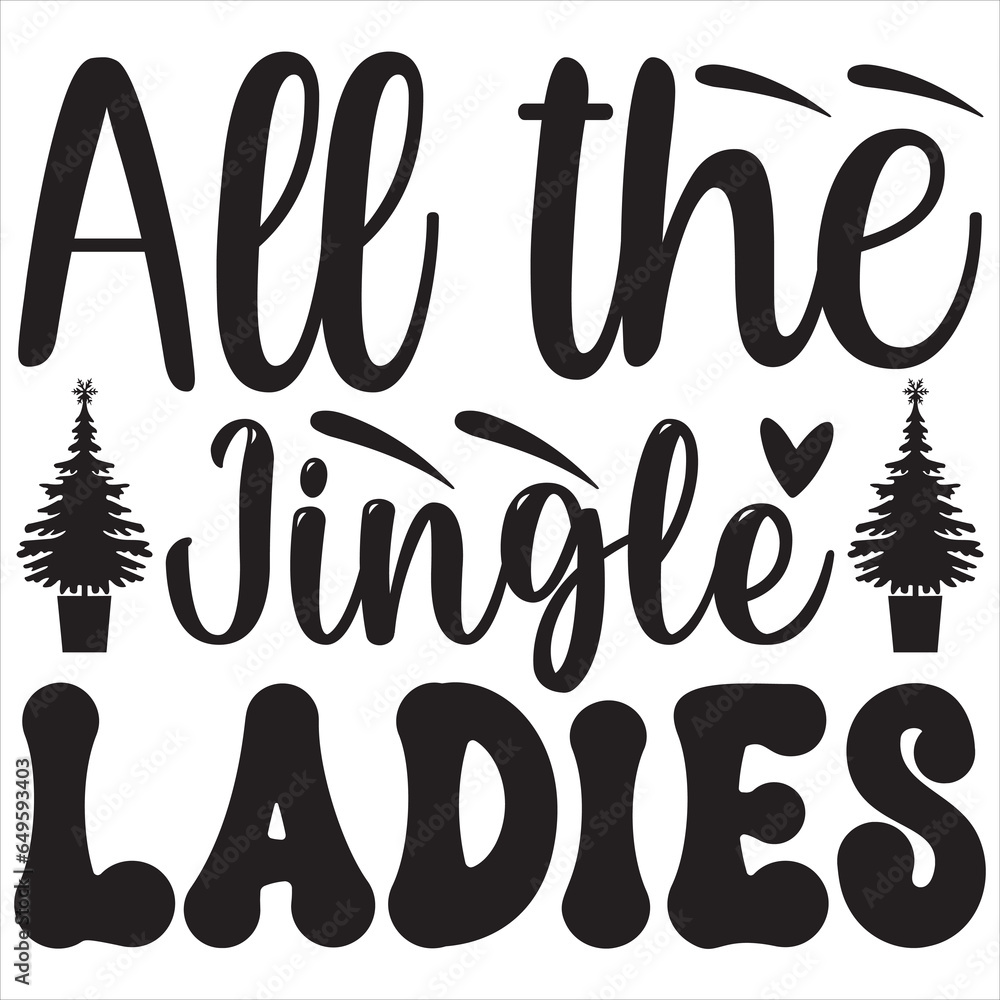 All the jingle ladies All the jingle ladies