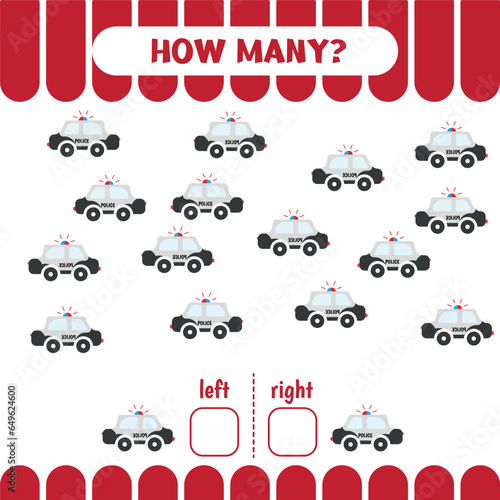 Left or right game for kids. Count police cars. Educational Worksheet for preschool children. How many cars go to the left and to the right. Vector illustration.