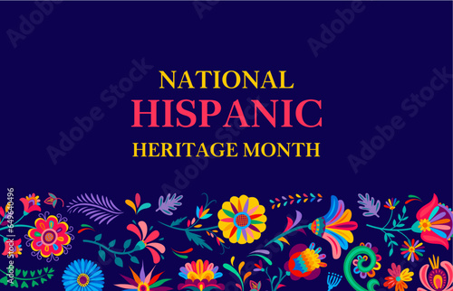 National hispanic heritage month festival banner with vector border of tropical flowers and plants pattern. Hispanic culture commemoration card with huichol ornaments of bright color flowers, leaves