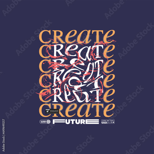 create future, streetwear vector graphic design
