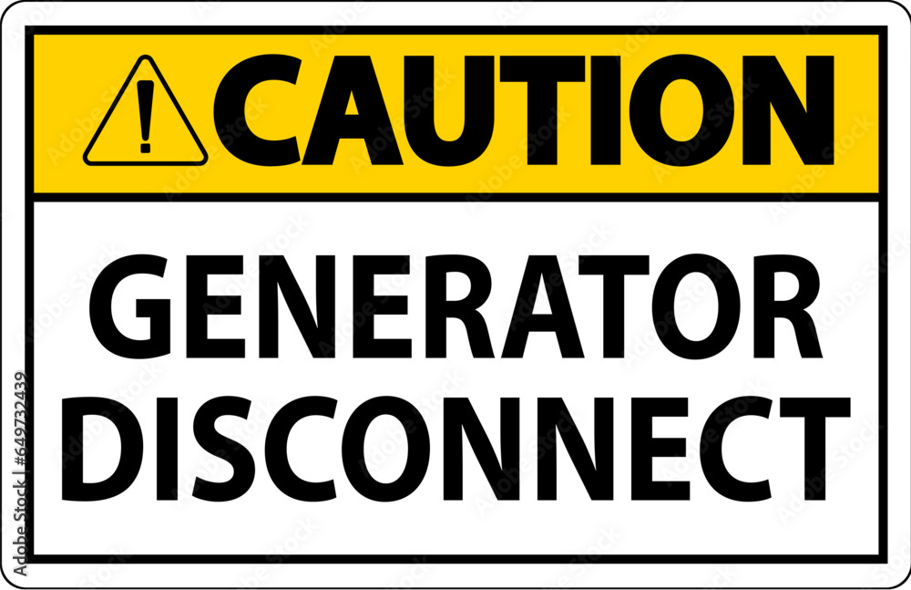 Caution Sign Generator Disconnect