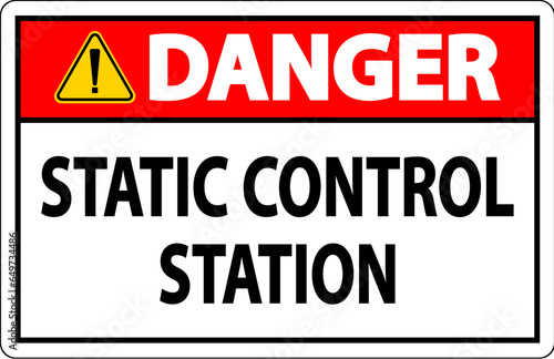 Danger Sign Static Control Station