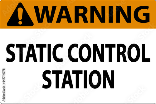 Warning Sign Static Control Station