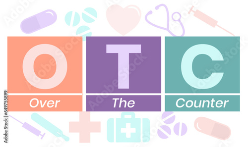 OTC Over The Counter - off-exchange trading is done directly between two parties, without the supervision of an exchange, acronym text concept background