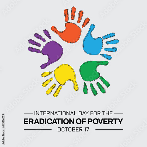 International Day for the Eradication of poverty design with multiple colorful hand palm sign. Vector illustration