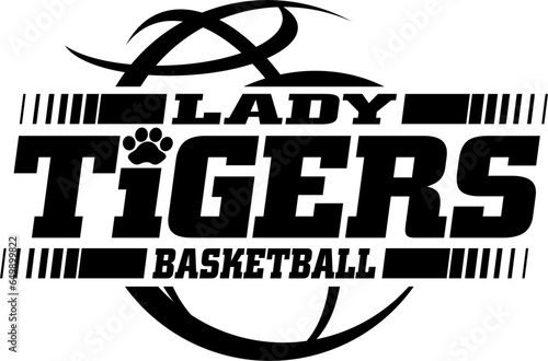 lady tigers basketball team design with ball for school, college or league sports