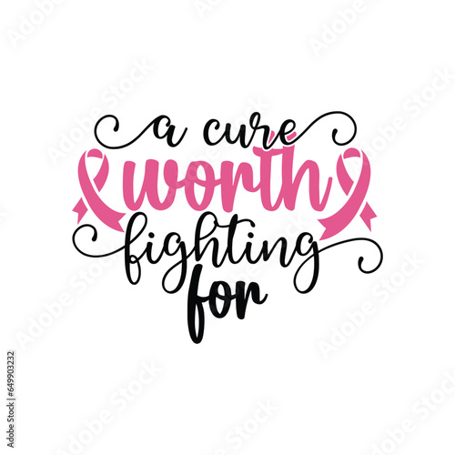 a cure worth fighting for