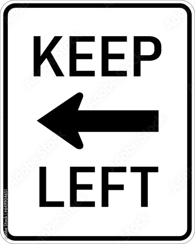Vector graphic of a usa Keep Left MUTCD highway sign. It consists of the wording Keep Left and a horizontal arrow contained in a white rectangle photo