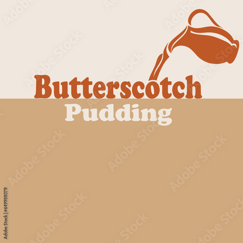 Butterscotch Pudding poster